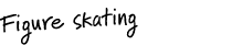 Figure skating