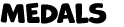MEDALS