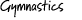 Gymnastics