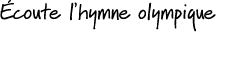  coute l’hymne olympique 