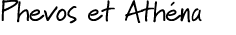 Phevos et Ath na 