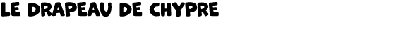 LE DRAPEAU DE CHYPRE