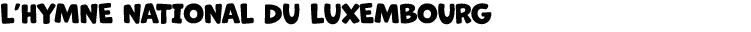 L’HYMNE NATIONAL DU LUXEMBOURG