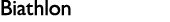 Biathlon