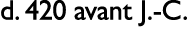 d. 420 avant J. C.