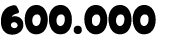 600.000