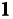 1