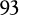 93