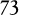 73