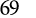 69