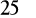 25