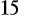 15